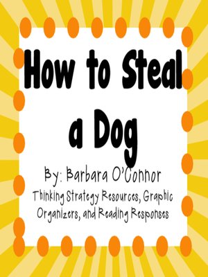 cover image of How to Steal a Dog by Barbara OConnor
